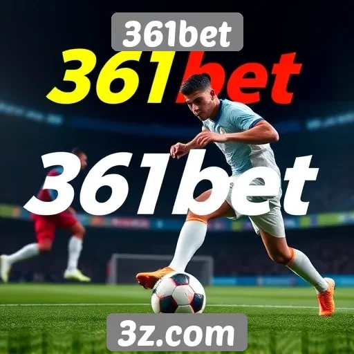 361bet oferece diversas opções de apostas esportivas